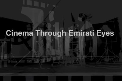 Cinema Through Emirati Eyes